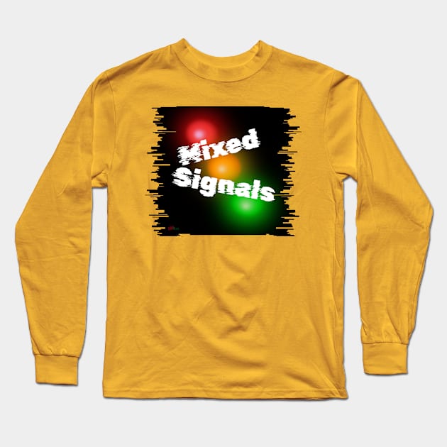 Mixed Signals Long Sleeve T-Shirt by NN Tease